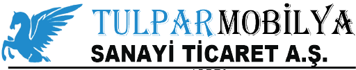 Tulpar Mobilya Sanayi Ticaret A.Ş.